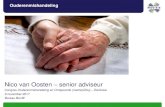 Nico van Oosten senior adviseur - bureaubenw.nl · Ruim 100.000 ouderen krijgen in Nederland krijgen jaarlijks te maken met een vorm van mishandeling. Van dementerende ouderen komt