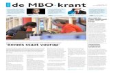 de MBO·krant · veel lof voor de keuze van minister Marja van Bijsterveldt om voort-aan niet meer te spreken van een competentiegerichte maar van een beroepsgerichte kwalificatiestruc-tuur.