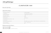 CARVER 04 PDF - De Ploeg: · 2021. 2. 14. · 1  14-02-2021 CARVER 04 Beschrijving Specificaties Artikelnummer 0104270004 Categorie Gordijnstof, Project Samenstelling 100 ...