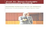 Prof. Dr. İhsan Fazlıoğlu Konuşmalar Serisi-II · 2 Usturlap (Yunanca: ἁστρολάβον, astrolabon, 'yıldız-yakalar'), astronomi ölçümlerinde kullanılmış tarihi