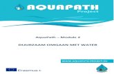 DUURZAAM OMGAAN MET WATERaquapath-project.eu/calculator-du/documents/module_2.pdf · 2016. 5. 30. · ongelijke behandeling en de achteruitgang van ecosystemen. Op het eerste gezicht