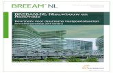 BREEAM-NL Nieuwbouw en Renovatie en... De BREEAM-NL familie van keurmerken is volledig gebaseerd op,