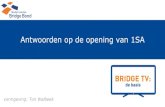 Antwoorden op de opening van 1SA - Nederlandse Bridge Bond 2020. 11. 2. · Antwoorden na 1SA: samenvatting Bijbod: 3 antwoordlijnen Zonder 4+ kaart hoog Met 4 kaart hoog Met 5+ kaart