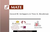Gerard M. Schippers & Theo G. Broekman Forum Juni 2011 - De... · 2017. 2. 4. · De MATE-S en de MATE-Q zijn zo gemaakt dat ze compatibel zijn met de MATE. De MATE-Q meet ook de