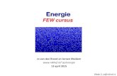 Energie - Nikhefjo/quantum/qm/energie/week2.pdf · 2015. 4. 12. · (31-12-2010) – Voor 16.6 miljoen mensen ... – We hebben een eenvoudige manier nodig om uit te rekenen wat een