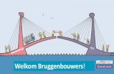 Welkom Bruggenbouwers - saMBO-ICT€¦ · Programma Bruggen Bouwen • Onderzoek en publicatie 2018 • Pilots • Nieuw: Horizon College, Drenthe College, ROC van Amsterdam • Verbetertraject: