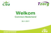 Scherp op schoon - Commoncommon.nl/images/PDFs/Presentatie-CSU-common-nederland.pdfCSU 2016 Medewerkers 13.000 Klanten 12.500 Omzet € 300 miljoenNummer 2 van schoonmaakbedrijven