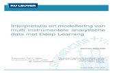 Interpretatie en modellering van multi instrumentele ......Interpretatie en modellering van multi instrumentele analytische data met Deep Learning Academiejaar 2019-2020 Marjolein