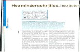 Hoe minder schrijfles, hoe beter! - KPNhome.kpn.nl/pen123/ARTIKELEN/JSW januari 06...De handschriften van het CITO-onderzoek zijn voorgelegd aan leerkrachten uit het basisonderwijs.