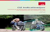 CIZ Indicatiewijzer - Het Venster · 2018. 6. 12. · Het CIZ voegt graag haar expertise toe aan de discussie. De wijzigingen zijn voor onze organisatie een uitdagend perspectief,