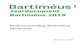 Jaardocument Bartiméus 2019...Het bestuursverslag vormt samen met de jaarrekening het jaarverslag van het bestuur. Dit jaar hanteert Bartiméus het recent ontwikkelde format bestuursverslag