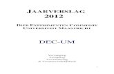 JAARVERSLAG 2012 - CRISP MaastrichtIn het jaarverslag zijn onder 5 de gebruikelijke gegevens met betrekking tot het resultaat van de toetsing opgenomen, maar is ook de inkadering van
