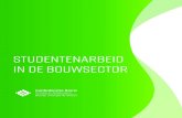 STUDENTENARBEID IN DE BOUWSECTOR - Confederatie Bouw · 2020. 6. 18. · studentenarbeid in de bouwsector Een student kan worden aangeworven gedurende de periodes van niet verplichte