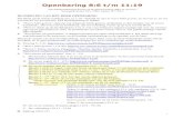 Openbaring 8:6 t/m 11:19 · 2014. 3. 8. · 1 Openbaring 8:6 t/m 11:19 Alle Schriftaanhalingen komen uit de Statenvertaling (HSV of SV1977) Samengesteld door M.V. 2002. Update 25-7-2012