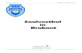 Nummer 3 4 oktober 2012 - VZVB · 2015. 4. 2. · Zaalvoetbal in Brabant Nummer 3 – 4 oktober 2012. - 2 - WIJZIGINGEN KALENDERBOEKJE G.C. 6941 ZVK TIENEN UNITED kenneth.jessy@hotmail.com