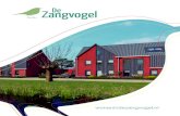 DeZangvogel Brochure 230x300 20210129€¦ · menwerkingen met verschillende kinderopvangen vormt dit gebouw een Integraal Kindcentrum. ... Delft Hengelo Veendam Dronten Sneek 's-Hertogen-bosch