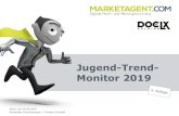 Jugend-Trend- Monitor 2019 - Marketagent ... Jugend-Trend-Monitor 2019 2 Umfrage-Basics CAWI | Marketagent.com