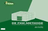 DE FSM-METHODE · 2015. 8. 14. · DE FSM-METHODE Procesmatig managen van functioneel beheer Een methodische benadering voor het gestandaardiseerd inrichten en aansturen van modern