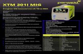 XTM 201I MIG · 2020. 11. 25. · MIG manueel Lift TIG MMA De XTM201I werkt op 240V monofasig bij 50/60Hz. Inschakelduur 200A@25%, 150A@60% en 130A@100% met een zekering van 16A T.