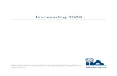 Jaarverslag 2009 - IIA · 2016. 9. 30. · Voor u ligt het jaarverslag 2009 van het Instituut van Internal Auditors Nederland. Dit jaar zijn we afgestapt van het verstrek-ken van
