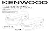 TYPE KVC30 (Chef) TYPE KVL40 (Chef XL) · Kenwood will not accept any liability if the appliance is subject to improper use, or failure to comply with these instructions. 3 English.