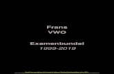 Frans VWO Examenbundel 1999-2019 · 2019. 9. 9. · Frans VWO Examenbundel 1999-2019 Voor alle eindexamens, zie . Voor de perfecte voorbereiding op je eindexamen, zie ook . Beschikbaar