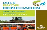 2015 BVOR DEMODAGEN · Bij de tiende editie van de BVOR-Demodagen past het thema ‘Groen innovatief bewerken’. Sinds die eerste Demodag in 1998 is er dankzij een innovatieve branche