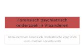Forensisch psychiatrisch onderzoek in Vlaanderen ... â€¢ Laag IQ: 81 (WAIS-III) â€¢ 71% comorbiditeit