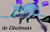 de Eikelmuis te helpen - West-Vlaanderen · 2017. 12. 18. · 1. In deze brochure: Handige tips om de zeldzame Eikelmuis. de Eikelmuis te helpen. 2 3. Nee hoor, geen rat en ook geen