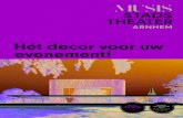 Hétdecor voor uw evenement! - Musis en stadstheater · 2020. 2. 12. · Fotografie: Bart van der Hoek, Rob Voss en LeslieGoedhart Concept, vormgeving en druk: Coers &Roest, Arnhem
