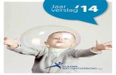 Jaar verslag‘14 - Vlaams Welzijnsverbond · 2019. 5. 22. · mei 2014. In het statutaire gedeelte stelde voorzitter Jan Renders het Jaarver-slag 2013 voor: 2013 leek wel het jaar