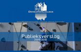 Voorwoord - DevelsteinCollegeWij hopen dat dit publieksverslag u waardevolle informatie biedt over het DevelsteinCollege, schooljaar 2009-2010. P.H. den Otter, Rector 3