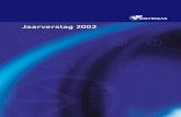 Jaarverslag 2002 · 2012. 10. 31. · jaarverslag Overeenkomstig het Wetboek der Vennootschappen hebben we de eer u het jaarverslag voor het boekjaar 2002 van uw vennootschap en de