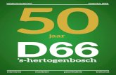 jaar D66 · 2020. 8. 18. · ‘50 jaar D66 ‘s-Hertogenbosch betekent 50 jaar creativiteit in de Bossche politiek én de partij. Groene daken, windturbines, taarten op de dag van