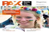 Magazine - PAX · 2020. 11. 18. · PAX Magazine Nummer 4 / Winter 2014 PAX staat voor vrede. Samen met mensen in conflictgebieden en kritische burgers in Nederland werken wij aan