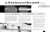 de Fietserskrant...Deze krant is gedrukt bij op FSC gekeurd papier De fietserskrant is hét medium voor de fietsers in Rijnmond, Hoeksche Waard en Goeree Overflakkee. Mail voor advertentie-tarieven: