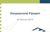 Dorpsavond Fijnaart - Moerdijk...Werkgroep Fijnaart bereikbaar en veilig onderweg Wat heeft de werkgroep het afgelopen jaar gedaan: • Oproep gedaan in Fendert lokaal om verkeersonveilige