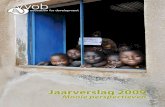 Jaarverslag 2009 - VVOB...VVOB Jaarverslag 2009 | 5 Voorwoord Voldoende pit en kleur Beste lezer, Wanneer je landt op de luchthaven N’Djili in Kinshasa, word je terug in de tijd