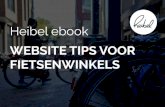 FIETSENWINKELS Heibel ebook WEBSITE TIPS VOOR · Als iemand een website bezoekt met een mobiel apparaat en een desktop versie ziet, dan is de kans zeer groot dat de bezoeker weer