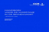HANDBOEK - Vaarwijs.nl...Centrale Commissie voor de Rijnvaart Handboek voor de marifonie in de binnenvaart – regionaal deel Rijn (Bazel – open zee) en Moezel Editie: 2017 Pagina