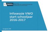Infosessie VWO start schooljaar 2016-2017 · 2017. 5. 30. · Samenwerking onderwijs –inburgering - NT2 Uit het decreet van 13 mei 2015 houdende wijziging van diverse bepalingen