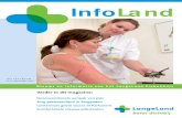 InfoLand · 2014. 11. 6. · nr. 4 • december 2012. 1 Inhoudsopgave Colofon InfoLand is een periodieke uitgave van: ’t Lange Land Ziekenhuis ... Actueel 3 Giften en donaties 5