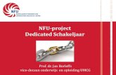 NFU-project Dedicated Schakeljaar · 2016. 12. 14. · regeerakkoord Rutte II: bezuiniging MVO rondetafel overleg VWS met FMS (OMS), STZ, NVZ, NFU, KNMG, Jonge Orde… 2022: 80% van