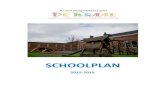 SCHOOLPLAN · 2018. 1. 4. · het INK-model. Dit schoolsysteem geeft inzicht in de samenhang en uitvoering van de verschillende onderwijsleergebieden in school. Het kwaliteitsmanagement-systeem