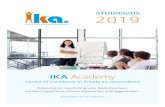 IKA Academy · 2019. 6. 17. · Prijs per ICT bijeenkomst Maximaal 10 15 mei, 29 augustus, 9 oktober, 14 november, 18 december 2019 18:30 - 21:00 uur Brasserie First, Zeist ICT punten: