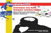 Europa en het hoger onderwijs · 2019. 3. 22. · Deze brochure is een gezamenlijke uitgave van de Kritische Studenten Utrecht en het Comité Ander Europa. Europa en het hoger onderwijs