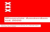 Woonvisie Amsterdam tot 2020...Woonvisie Amsterdam Nota van beantwoording en wijzigingen 1. Inleiding Voortraject, informatie en inspraak De inspraakperiode over de concept Woonvisie