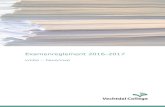 Examenreglement 2016-2017 - Vechtdal College...Het programma van toetsing en afsluiting 14 Artikel11. Schoolexamen 14 Artikel12. ... 2016-2017- Examenreglement , blz. 6 toets een toets