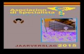 ASHA Jaarverslag 2015 origineelashaaruba.org/wp-content/uploads/2018/02/ASHA-Jaarverslag-2015.pdfVerzekering (AZV), Vereniging Medisch Specialisten Aruba (VMSA), Arubaanse Vereniging