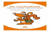De voedselbank · 2019. 3. 26. · 4 Thema 2 Armoede in Nederland 5 Thema 3 Voedselverspilling en voedselveiligheid 9 Thema 4 Hoe werkt de voedselbank? 12 3. Tips en suggesties voor